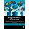 Organizational Behaviour (Paul E. Smith,Yellowley,Wendy (University of Hertfordshire,UK),Christopher J. McLachlan)(Brožovaná)