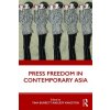 Press Freedom in Contemporary Asia