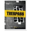 Trespass. A History of Uncommissioned Urban Art - Carlo McCormick, Marc and Sara Schiller, Ethel Seno, TASCHEN
