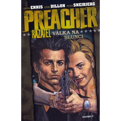 Preacher: Kazatel 06 - Válka na slunci [Ennis Garth]