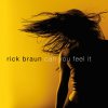 CD Rick Braun - CAN YOU FEEL IT