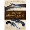 Sběratelský lexikon Historické nábojové zbraně - Petr Litoš
