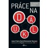 Práce na dálku - Jason Fried, David Heinemeier Hansson