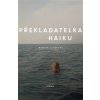 Překladatelka haiku - Monika Zgustová