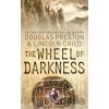 The Wheel of Darkness - Douglas Preston