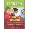 Francúzsko-slovenský slovensko-francúzsky šikovný slovník - Lingea