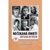 Nečekaná úmrtí zapsaná do dějin - Čechtický Tomáš