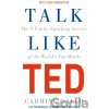 Talk Like TED - Carmine Gallo