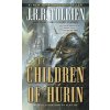 The Tale of The Children of Hurin (J. R. R. Tolkien,Christopher Tolkien,Alan Lee)(Brožovaná)