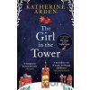 The Girl in the Tower - Katherine Arden