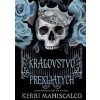 Kráľovstvo Prekliatych - Kerri Maniscalco