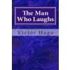 The Man Who Laughs (Victor Hugo)(Brožovaná)
