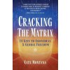 Cracking the Matrix (Cate Montana)(Brožovaná)