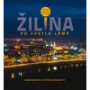 Žilina vo svetle lámp