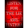 Listen for the Lie (TINTERA AMY)(Pevná)