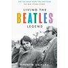 Living the Beatles Legend - Kenneth Womack