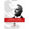 fascismo e la mafia. Il prefetto Mori contro la Sicilia dei picciotti