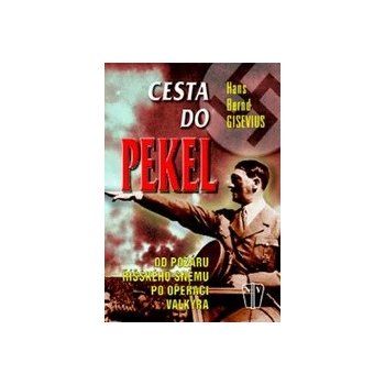 Cesta do pekel - H.B. Gisevius