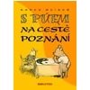 S Púem na cestě poznání - Meiner Radek