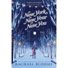 New York, New Year, New You (Rachael Bloome)(Brožovaná)