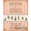 Evolution of Goddess - Emma Mildon