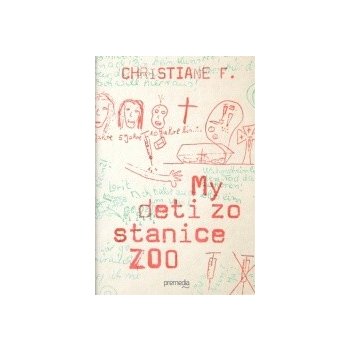 My deti zo stanice Zoo - Christiane F SK
