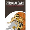 La profecía del armadillo (ZEROCALCARE)(Brožovaná)