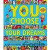 You Choose Your Dreams - Originally published as Just Imagine Goodhart PippaPaperback