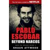 PABLO ESCOBAR BEYOND NARCOS (Shaun Attwood)(Brožovaná)