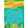 Bludiště a bludiště (Radka Kneblová)
