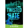 E-kniha Twisted Hate: Vášnivá nenávisť - Ana Huang