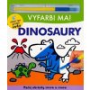 Vyfarbi ma! Dinosaury - Hannah Mitchel; Will Putnam; Kylie Hamley; Lindsay Sagar