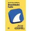 Bezohľadní ľudia - Sarah Wynn-Williams