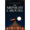The Midnight Carousel (Fiza Saeed McLynn)(Pevná)