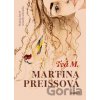 Tvá M. - Martina Preissová