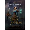 Mirrorverse: Pure of Heart - Delilah S. Dawson