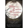 Vampires, Zombies, Werewolves and Ghosts - Barbara H. Solomon