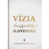 Vízia kresťanského Slovenska