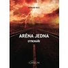 Aréna jedna - Morgan Rice