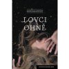 Lovci ohně - Mons Kallentoft