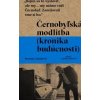 Černobyľská modlitba - Alexijevič Svetlana