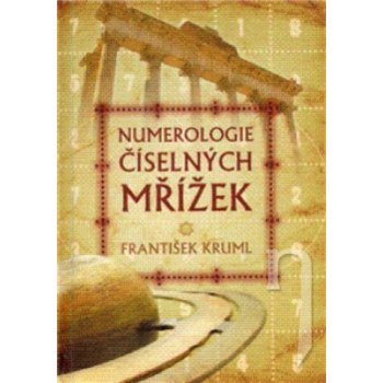 Numerologie číselných mřížek - František Kruml