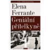 Geniální přítelkyně 4 Příběh ztracené holčičky Díl čtvrtý - Elena Ferrante