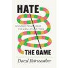 Hate the Game