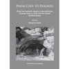From Cave to Dolmen