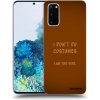 Picasee silikónový prehľadný obal pre Samsung Galaxy S20 G980F - I don´t do costumes