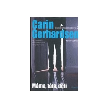 Máma, táta, děti - Carin Gerhardsen