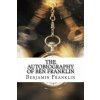The Autobiography of Ben Franklin