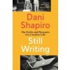 Still Writing - Dani Shapiro, Vintage Publishing