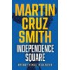 Independence Square: Arkady Renko in Ukraine (Smith Martin Cruz)